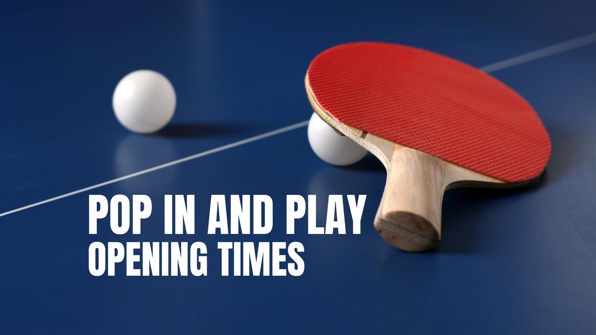 pop in Play Livingston opening times image of table tennis table balls and bat